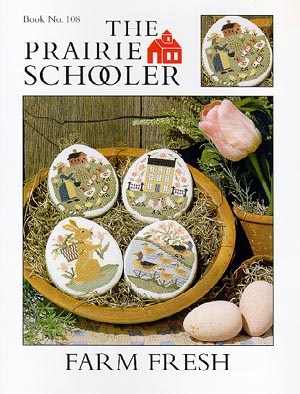 Prairie Schooler - Farm Fresh-Prairie Schooler - Farm Fresh, chickens, farmer, barn, rabbit, ducks, ornaments, cross stitch