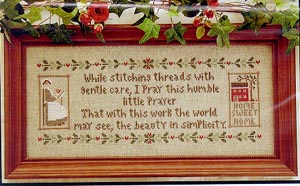Little House Needleworks - A Stitcher's Prayer-Little House Needleworks - A Stitchers Prayer, hobby, cross stitch, simplicity, woman, stitching, home, 