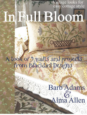 Blackbird Designs - In Full Bloom Quilt Patterns-Blackbird Designs - In Full Bloom Quilt Patterns, quilting, designs, 