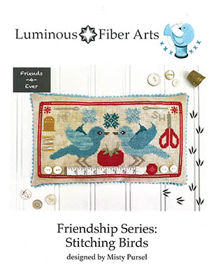 Luminous Fiber Arts - Friendship Series - Stitching Birds-Luminous Fiber Arts - Friendship Series - Stitching Birds, notions, bluebirds, scissors, ruler, buttons, tomato pin cushion, thimble, cross stitch 
