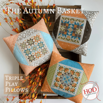Hands On Design - Triple Play Pillows - The Autumn Basket-Hands On Design - Triple Play Pillows - The Autumn Basket, quilts, pin cushions, fall, warm, autumn, cross stitch 