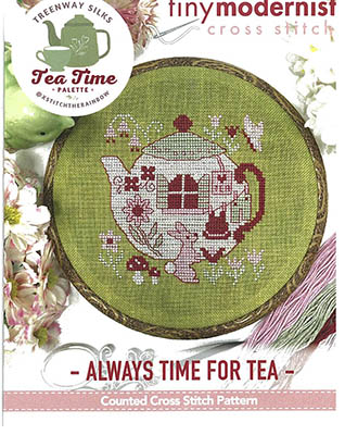 Tiny Modernist - Always Time For Tea-Tiny Modernist - Always Time For Tea, X-Stitch the Rainbow, teapot, bunnies, flowers, tea, silk threads, cross stitch, NASHVILLE NEEDLEWORK MARKET, 