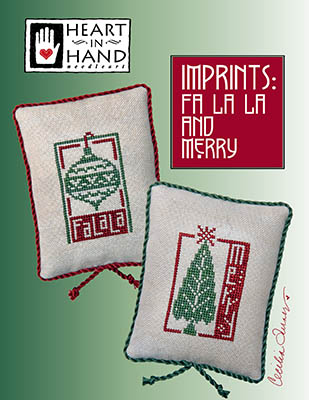 Heart in Hand Needleart - Imprints - Fa La La and Merry-Heart in Hand Needleart - Imprints - Fa La La and Merry, Christmas, ornaments, Christmas trees, cross stitch