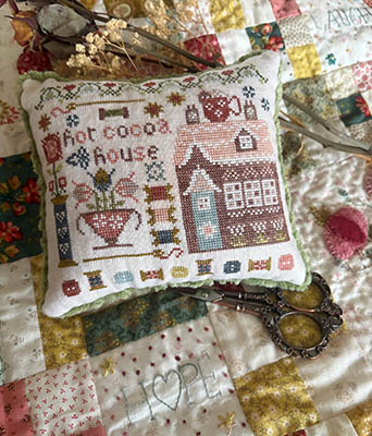 Pansy Patch Quilts and Stitchery - The Houses on Stitchery Lane Part 4 Hot Cocoa House-Pansy Patch Quilts and Stitchery - The Houses on Stitchery Lane Part 4 Hot Cocoa House