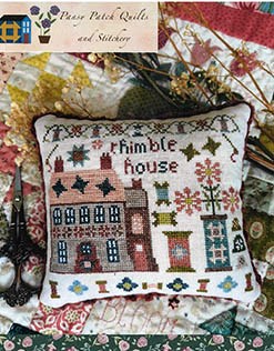 Pansy Patch Quilts and Stitchery - The Houses on Stitchery Lane Part 6 Thimble House-Pansy Patch Quilts and Stitchery - The Houses on Stitchery Lane Part 6 Thimble House