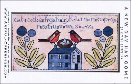 Artful Offerings - A New Day Has Come-Artful Offerings - A New Day Has Come, sampler, birds, house, cross stitch
