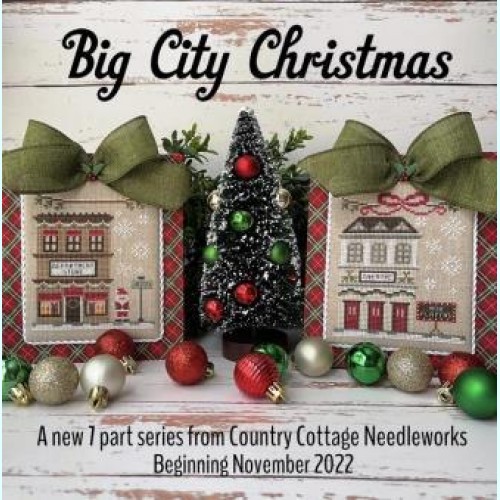 Country Cottage Needleworks - Big City Christmas Part 1 - Department Store