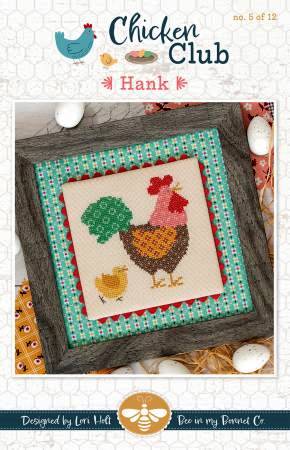 Bee in my Bonnet - Chicken Club No 05 - Hank-Bee in my Bonnet - Chicken Club No 05 - Hank, chickens, chicks, colorful, feathers, farm, eggs, cross stitch