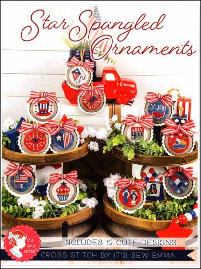 It's Sew Emma - Star Spangled Ornaments-Its Sew Emma - Star Spangled Ornaments, USA, watermelon, flip flops, American flag, apple pie, heart, cross stitch