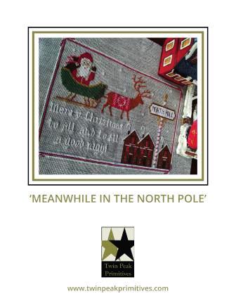 Twin Peak Primitives - Meanwhile in the North Pole-Twin Peak Primitives - Meanwhile in the North Pole, Christmas, Santa Claus, Rudolf, sleigh, cross stitch 