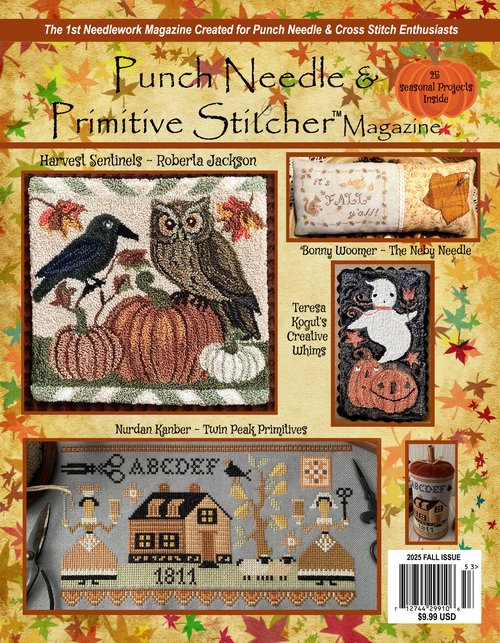 Punch Needle & Primitive Stitcher Magazine 2025 - Issue 3 Fall-Punch Needle  Primitive Stitcher Magazine 2025 - Issue 3 Fall, autumn, cross stitch, threads, farms, pumpkin, punch, 