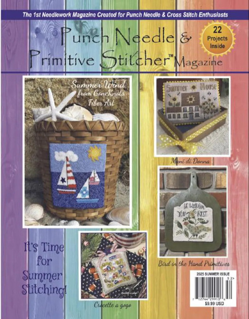 Punch Needle & Primitive Stitcher Magazine 2025 - Issue 2 Summer-Punch Needle  Primitive Stitcher Magazine 2025 - Issue 2 Summer, cross stitch, vacations, projects, punch needle, hobbies, 