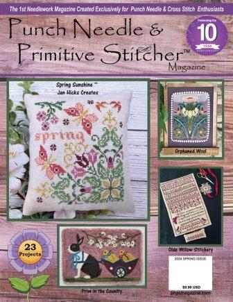 Punch Needle & Primitive Stitcher Magazine 2024 - Issue 1 Spring-Punch Needle  Primitive Stitcher Magazine 2024 - Issue 1 Spring