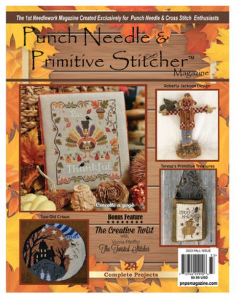 Punch Needle & Primitive Stitcher Magazine 2023 - Issue 3 Fall-Punch Needle  Primitive Stitcher Magazine 2023 - Issue 3 Fall, stitching, htreads, linen, floss, projects, cross stitch 