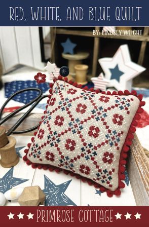 Primrose Cottage Stitches - Red, White and Blue Quilt-Primrose Cottage Stitches - Red, White and Blue Quilt, pillow, patriotic, American, American flag, celebrate, freedom, cross stitch
