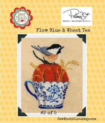 SewMuch2Luv - Flow Blue & Wheat Tea-SewMuch2Luv - Flow Blue  Wheat Tea, teacup, bird, blue  white, wheat, cross stitch