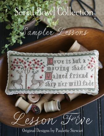 Plum Street Samplers - Serial Bowl Collection of Sampler Lessons - Lesson 5