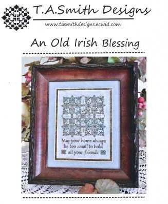 T.A. Smith Designs - An Old Irish Blessing-T.A. Smith Designs - An Old Irish Blessing, friends, welcome, blessings, cross stitch 