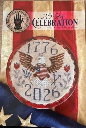 Teresa Kogut - 250th Celebration-Teresa Kogut - 250th Celebration, 250th anniversary, freedom, liberty, eagle, American flag, USA, cross stitch 