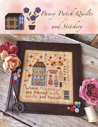 Pansy Patch Quilts and Stitchery - Stitcher's Retreat House-Pansy Patch Quilts and Stitchery - Stitchers Retreat House - Stitchers Retreat House, gather, stitching, friendships, cross stitch, exclusive, Nashville Needlework Market, 